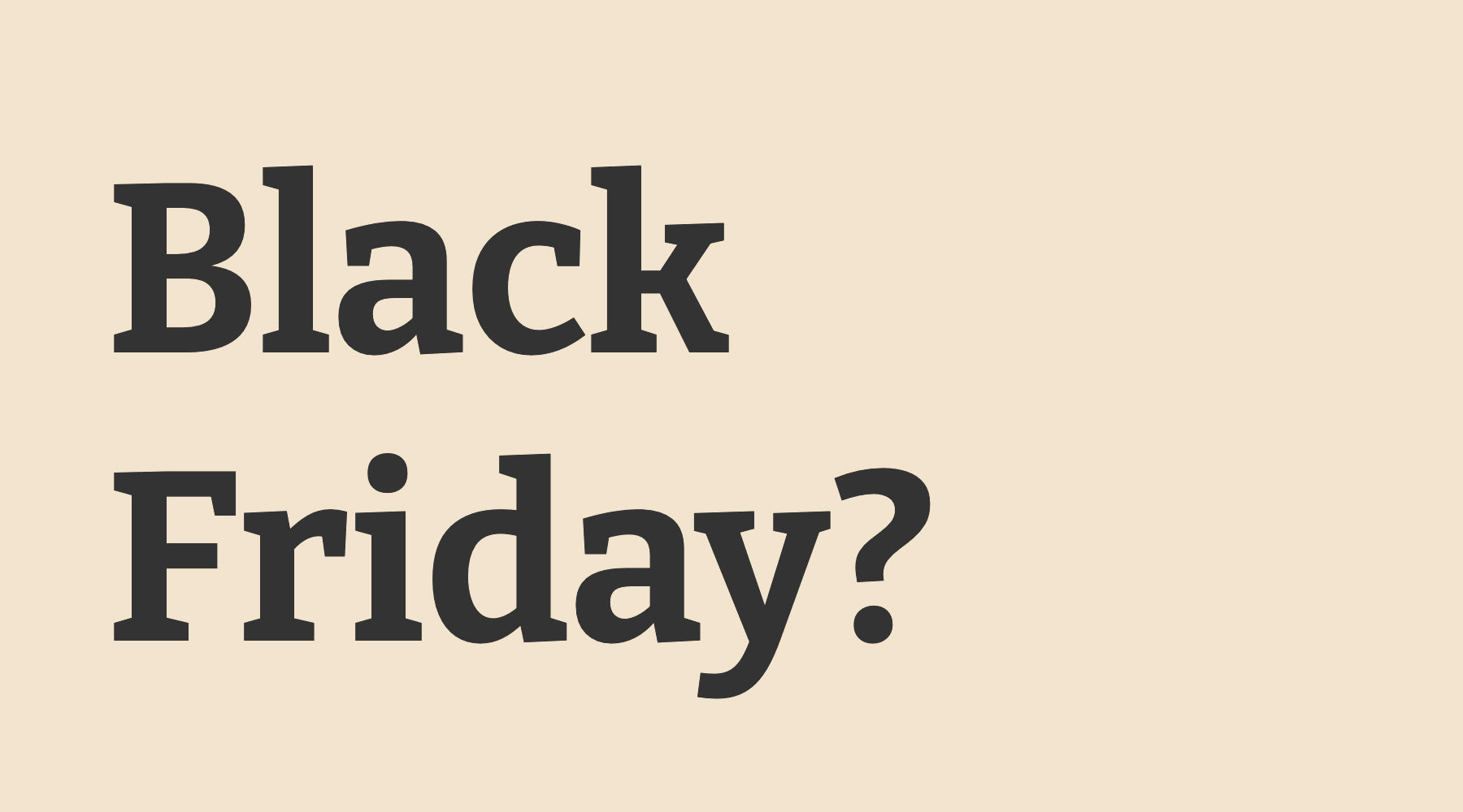 Can you buy ethically during Black Friday?